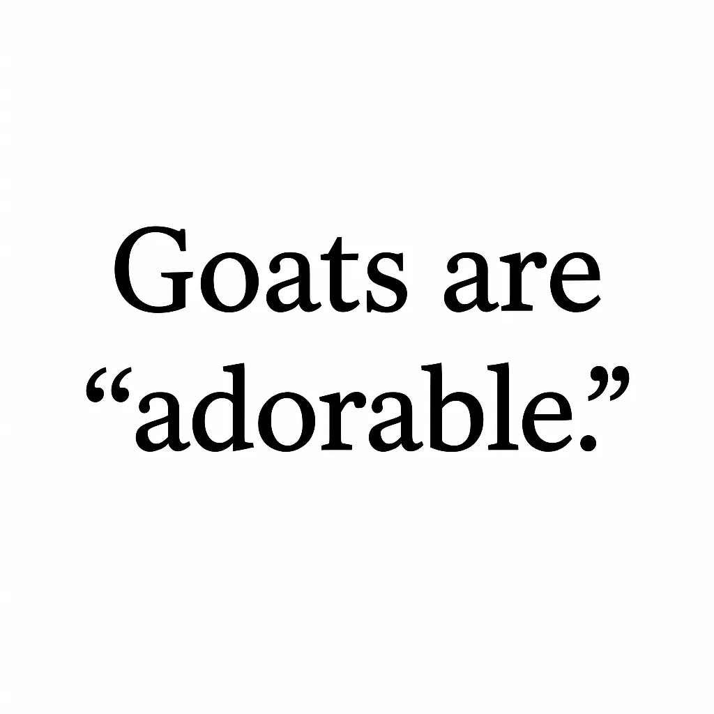 Write a One-word Sentence About Goats