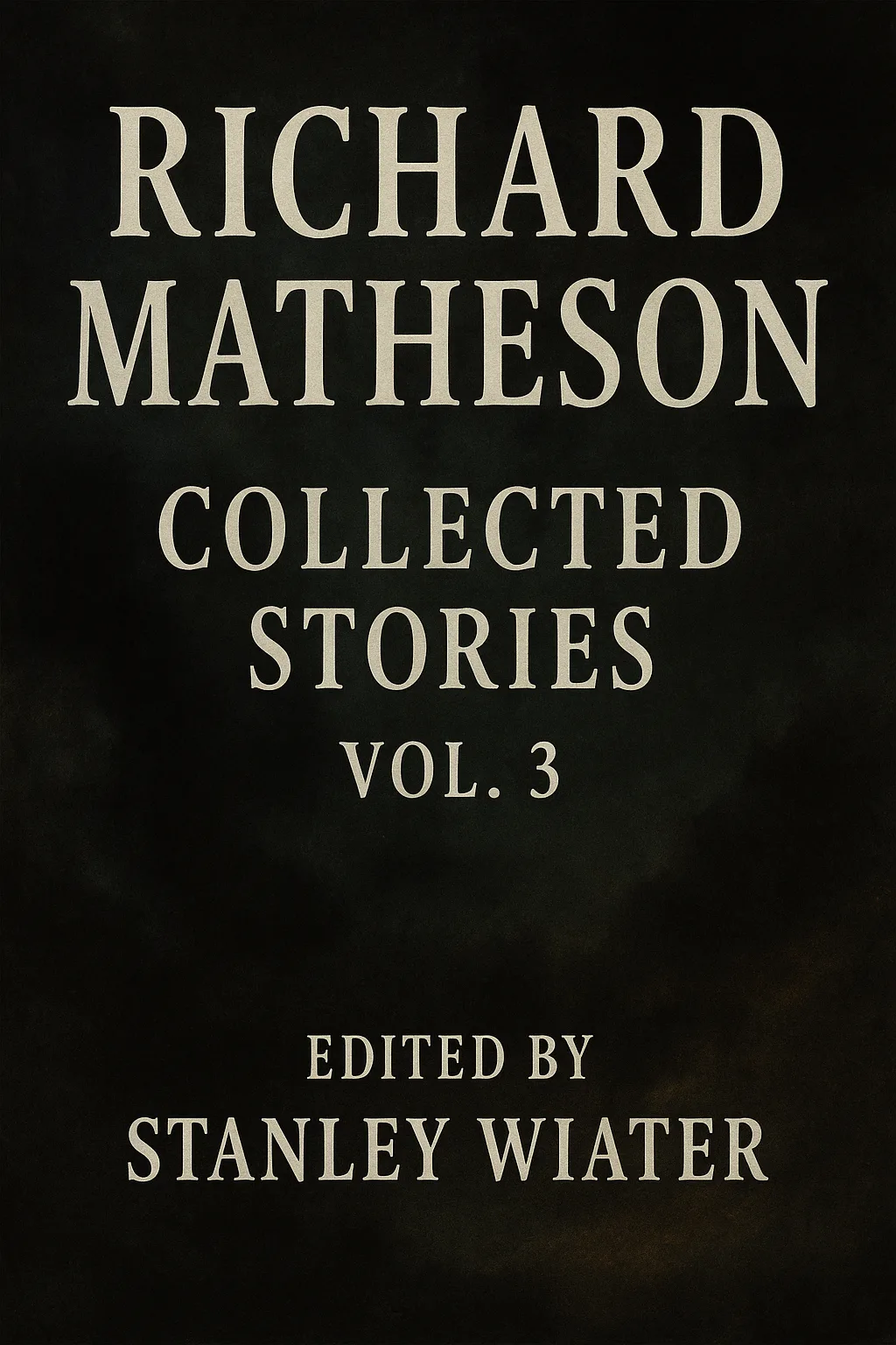 Book Cover Featuring "Richard Matheson Collected Stories Vol