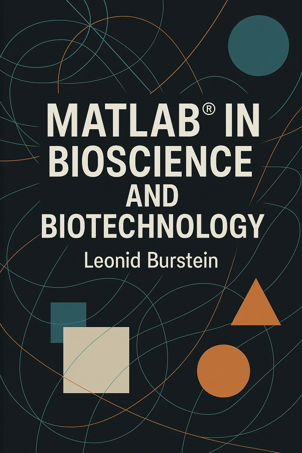 Book Cover Featuring the Title "MATLAB® IN BIOSCIENCE