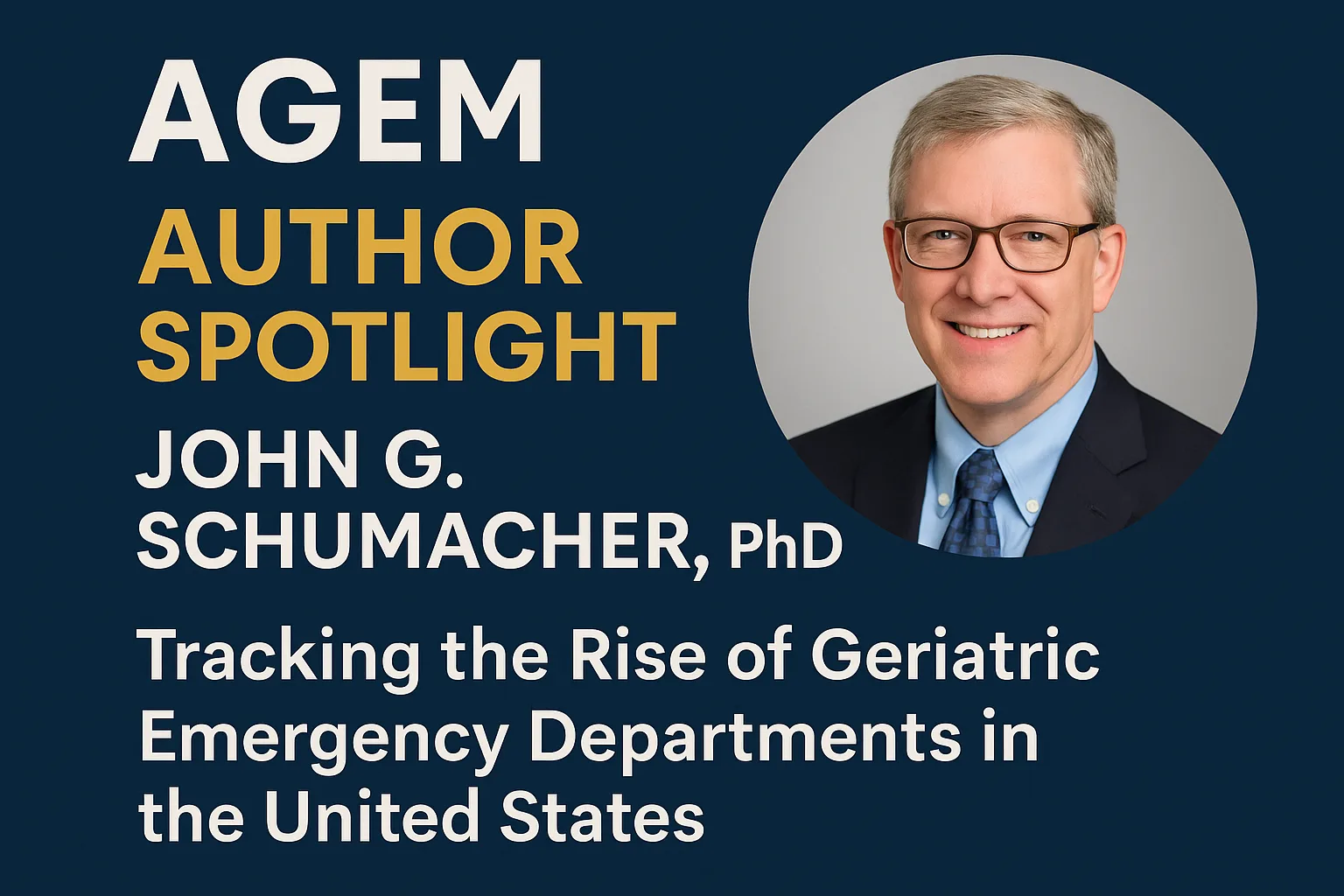 AGEM Author Spotlight Featuring John G. Schumacher