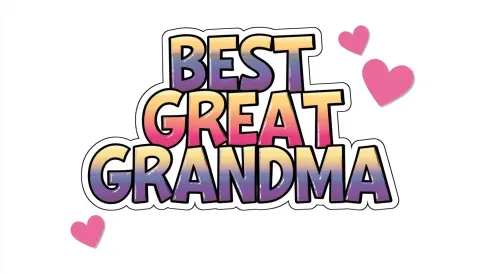 "BEST GREAT GRANDMA" large style bubble font text only isolated on a white background
