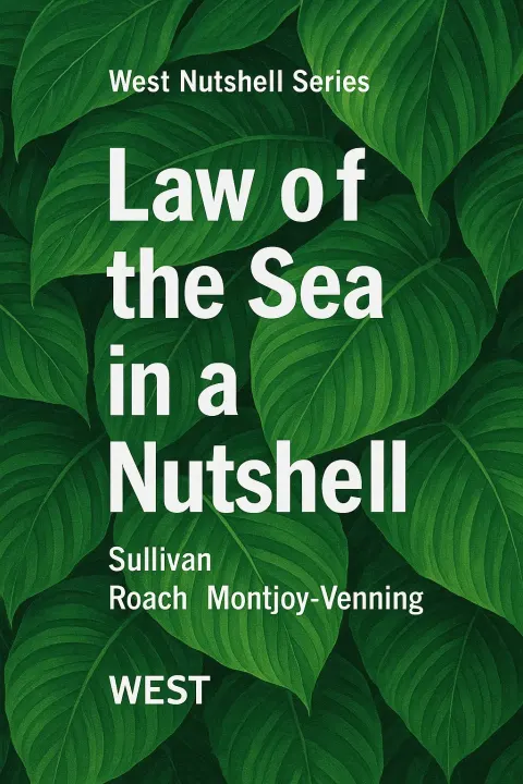 Book Cover Titled "Law of the Sea in a Nutshell,"