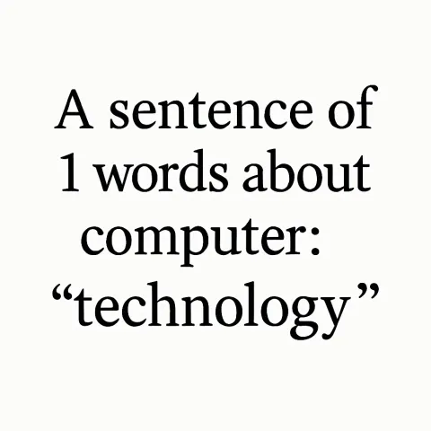 Provide a One-word Sentence About Computers