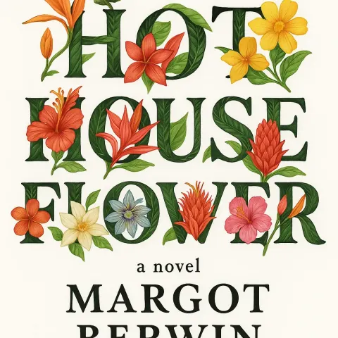 Image Displays the Book Cover of "Hot House Flower"