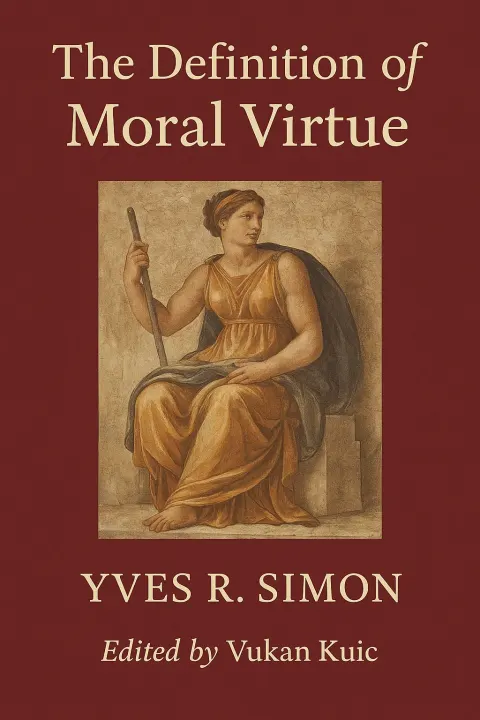 Maroon Book Cover Titled "The Definition of Moral Virtue"