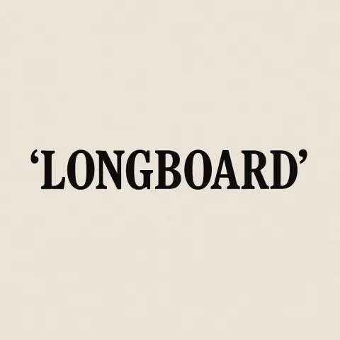Provide a Two-word Phrase Related to "longboard," Enclosed in Single
